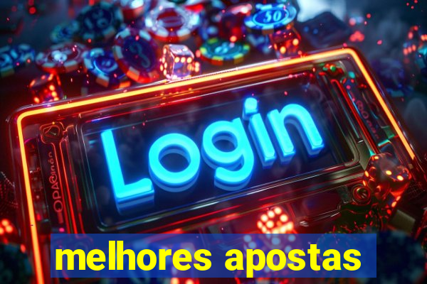 melhores apostas