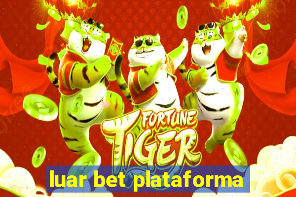 luar bet plataforma