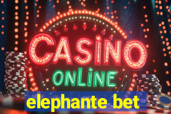 elephante bet