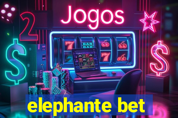 elephante bet