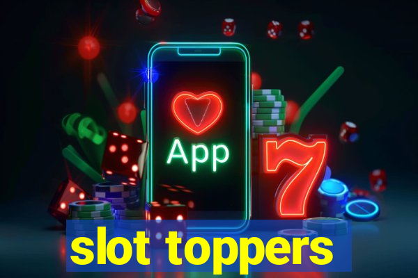 slot toppers