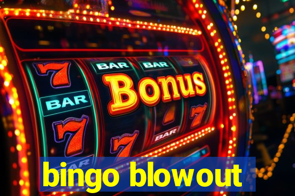 bingo blowout