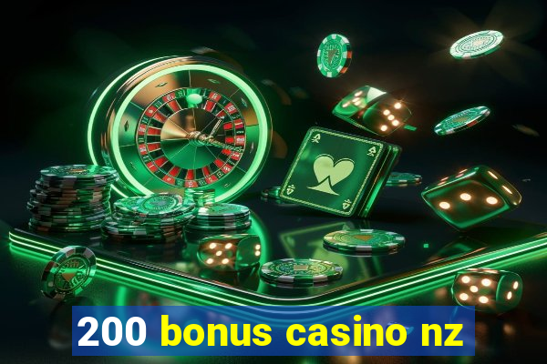 200 bonus casino nz