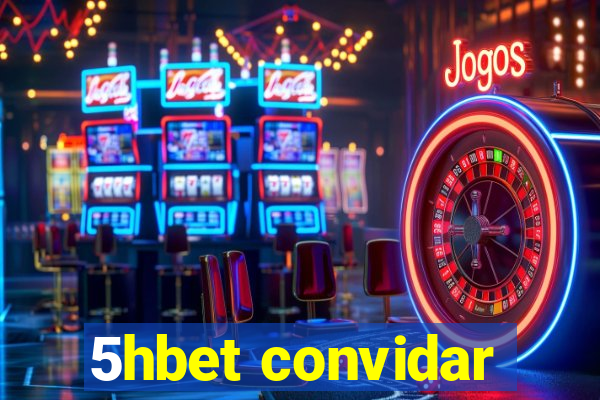 5hbet convidar