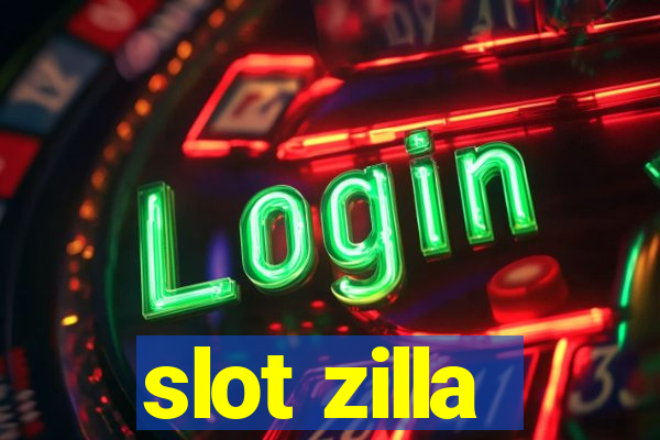 slot zilla