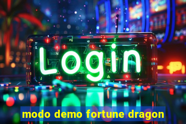 modo demo fortune dragon