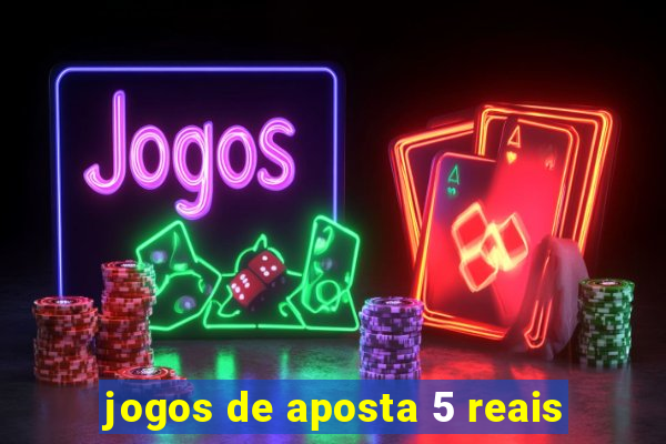 jogos de aposta 5 reais