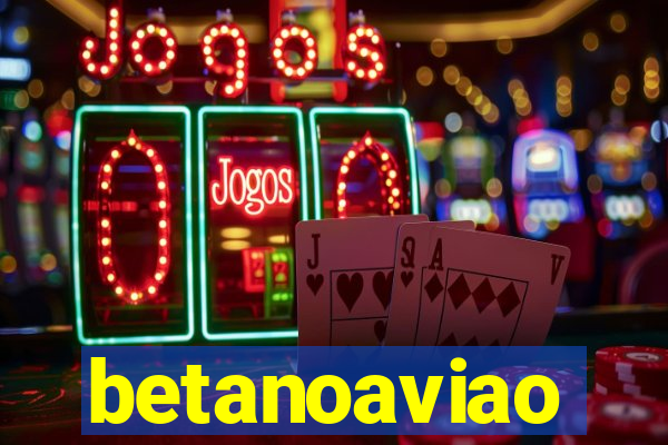 betanoaviao