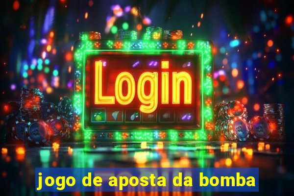 jogo de aposta da bomba