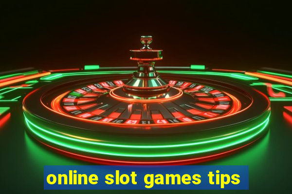 online slot games tips