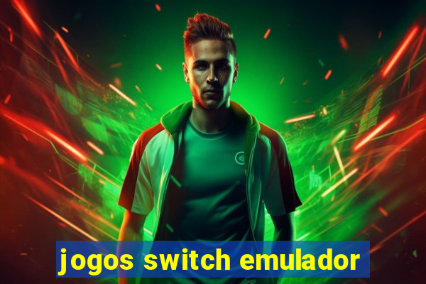 jogos switch emulador