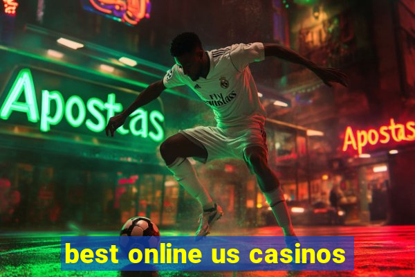 best online us casinos