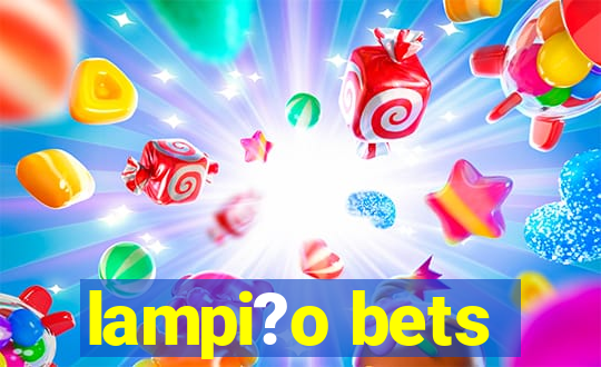 lampi?o bets