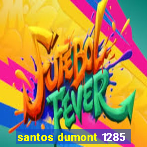 santos dumont 1285