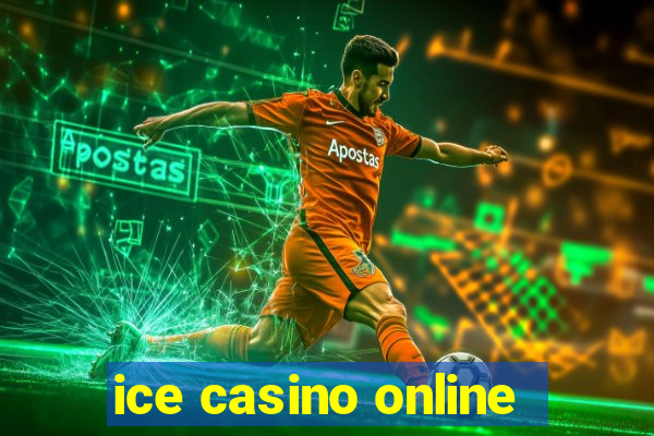 ice casino online