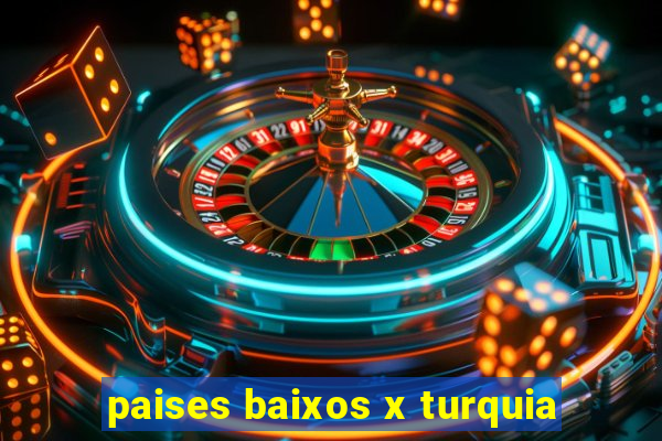 paises baixos x turquia