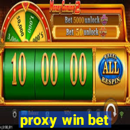 proxy win bet