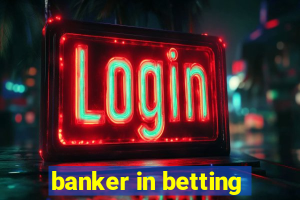 banker in betting