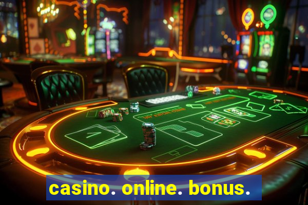 casino. online. bonus.