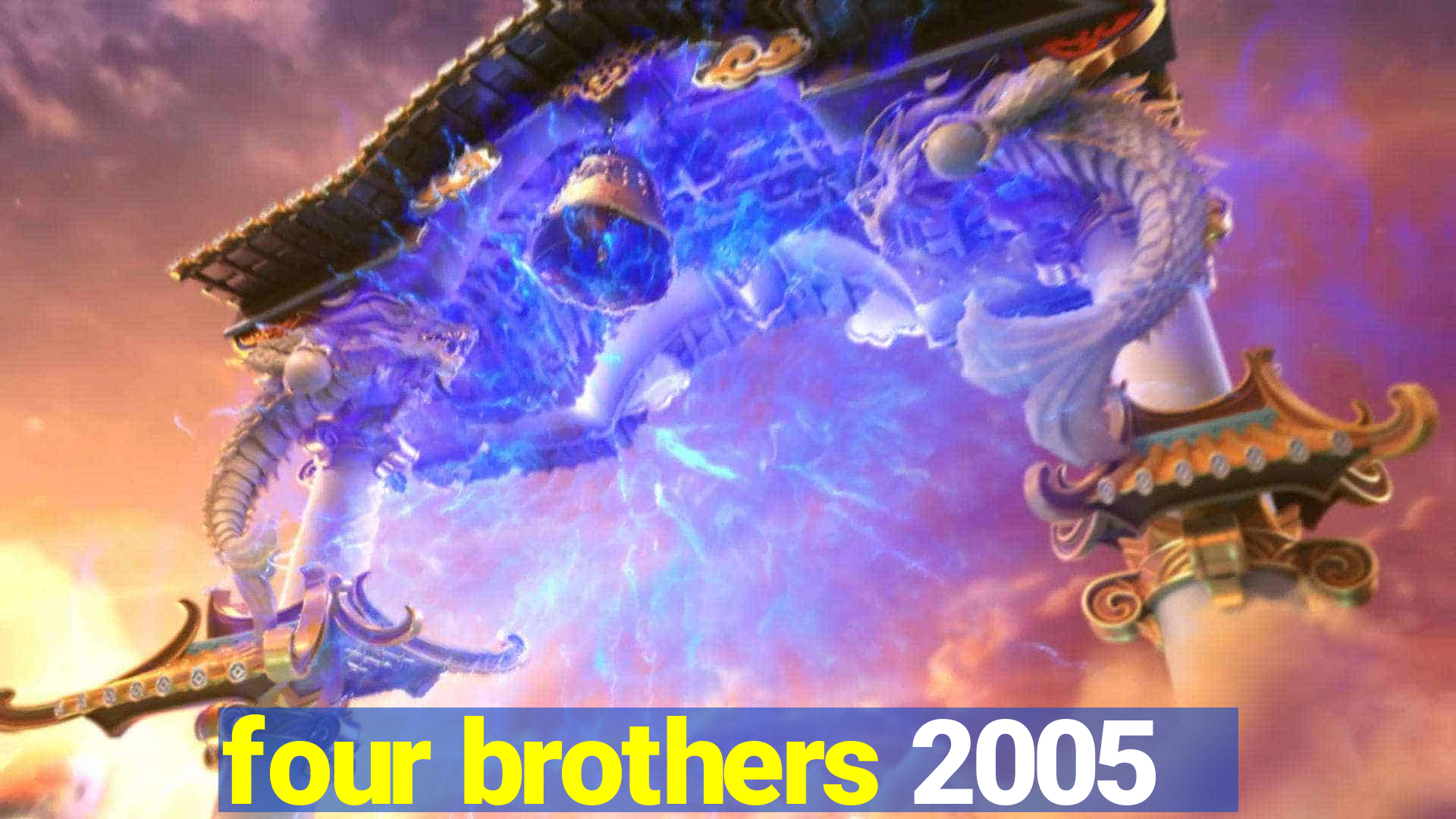 four brothers 2005