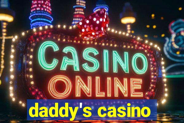 daddy's casino