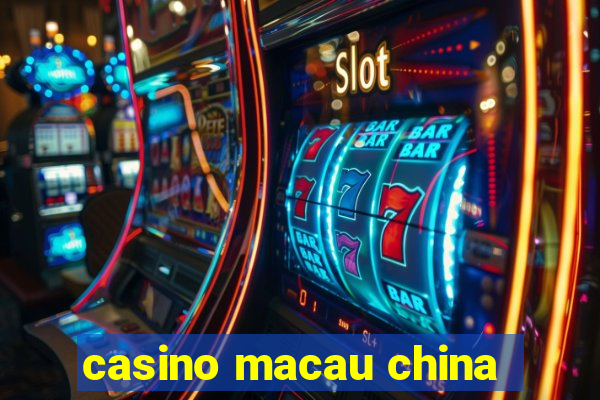 casino macau china