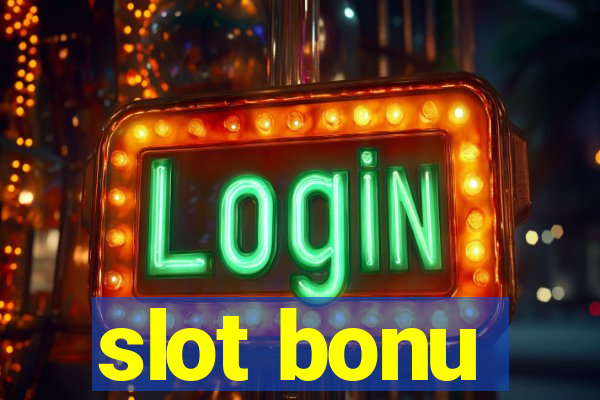 slot bonu