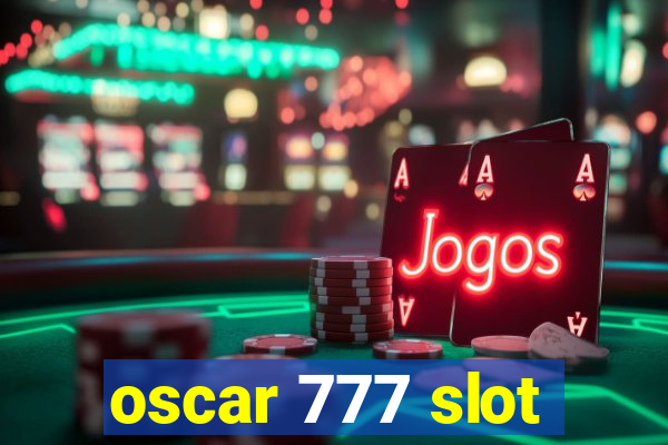 oscar 777 slot