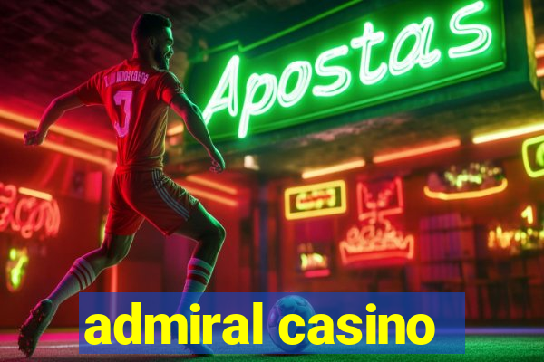 admiral casino