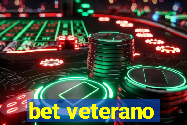 bet veterano