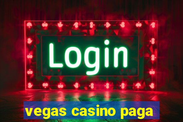 vegas casino paga