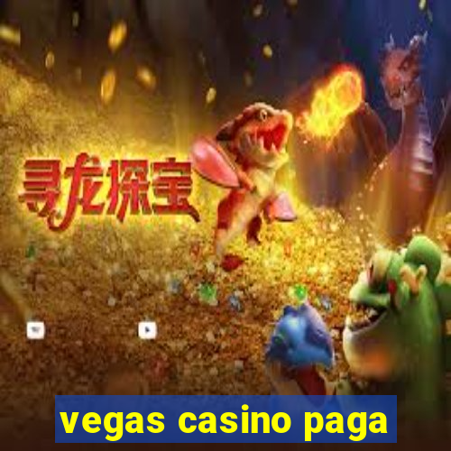 vegas casino paga