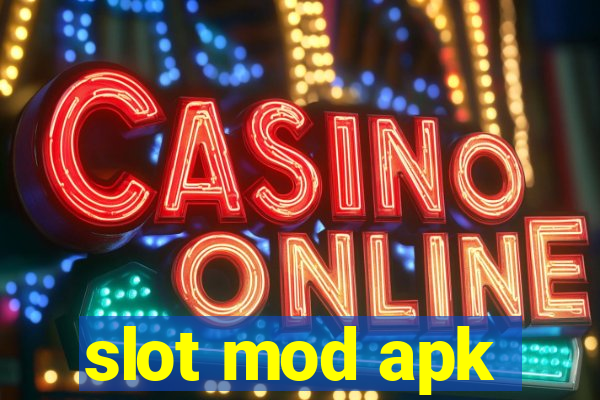 slot mod apk