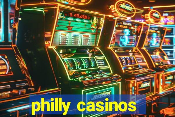 philly casinos