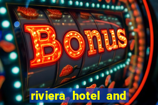 riviera hotel and casino las vegas nevada