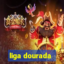 liga dourada