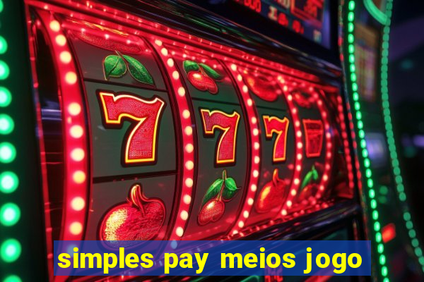 simples pay meios jogo