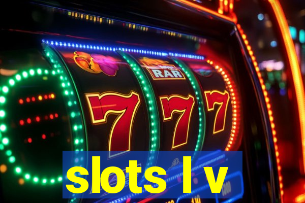 slots l v