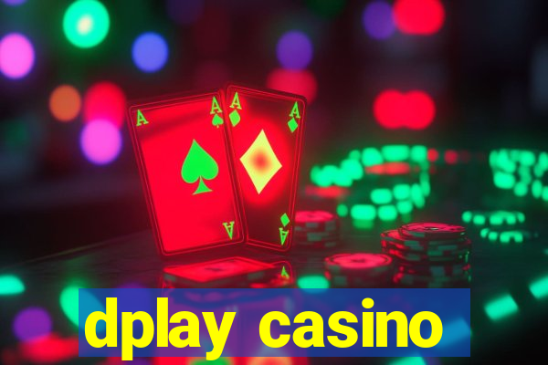 dplay casino