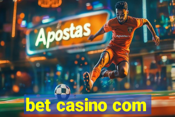 bet casino com