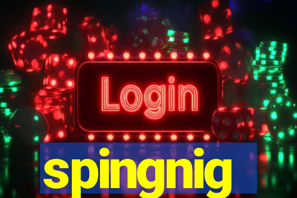 spingnig