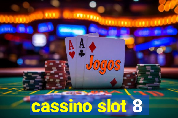 cassino slot 8