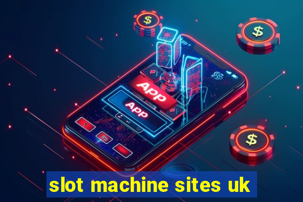 slot machine sites uk