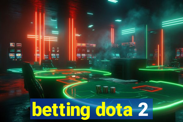 betting dota 2