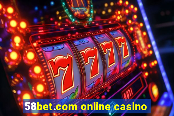 58bet.com online casino