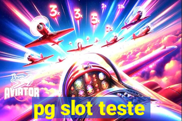 pg slot teste