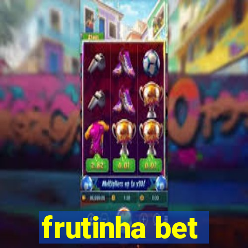 frutinha bet