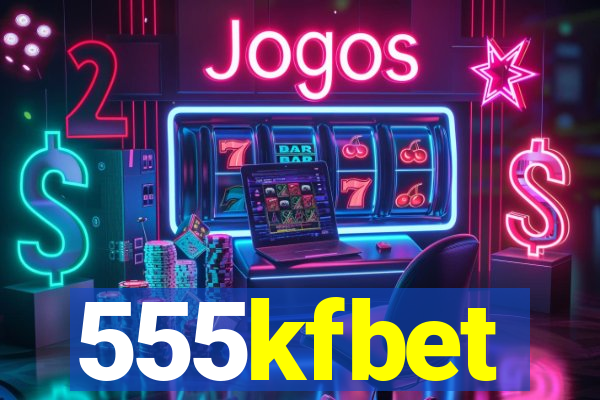 555kfbet