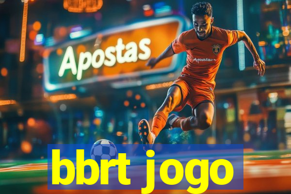 bbrt jogo