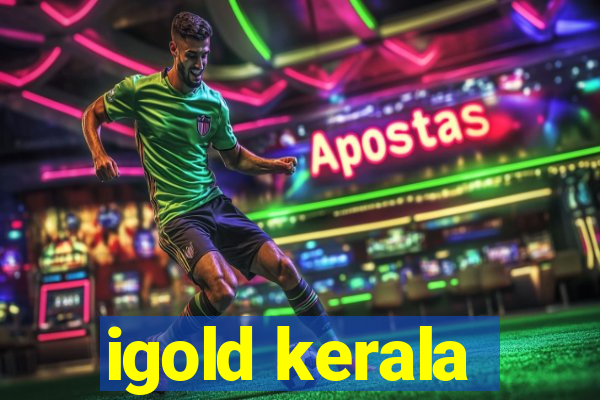 igold kerala